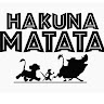 HAKUNA MATATA